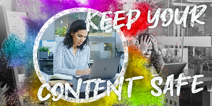Our tips for keeping content safe in your creative team. Step one, stop saving to your desktop…